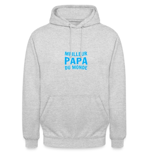 T-shirt "Meilleur Papa du Monde" - Sweat-shirt à capuche unisexe