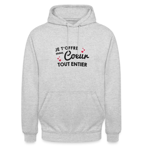 T-shirt Déclaration d'Amour - Mon Cœur Tout Entier - Sweat-shirt à capuche unisexe