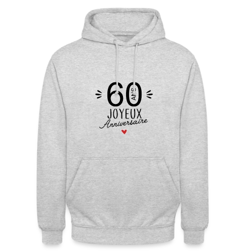 T-shirt Joyeux Anniversaire 60 Ans – Édition Spéciale - Sweat-shirt à capuche unisexe