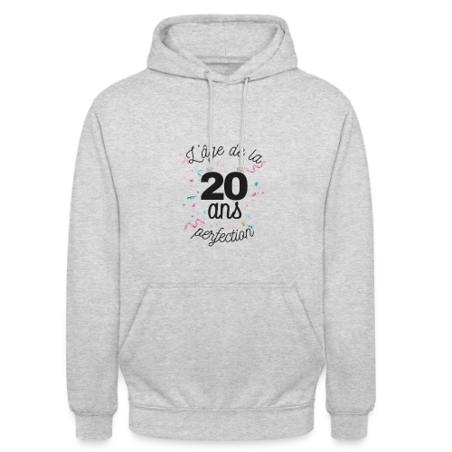 20 Ans : L'Âge de la Perfection - Sweat-shirt à capuche unisexe