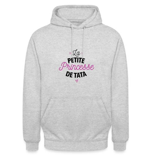Ma Princesse de Tata - Sweat-shirt à capuche unisexe