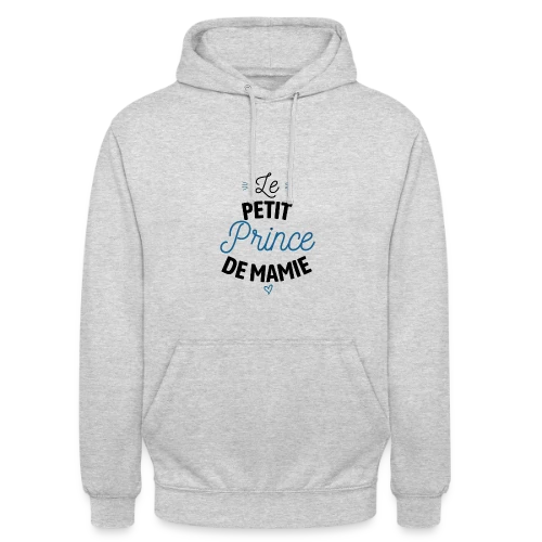 T-shirt Mon Petit Prince de Mamie - Sweat-shirt à capuche unisexe