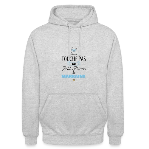 Mon Petit Prince de Marraine - Sweat-shirt à capuche unisexe