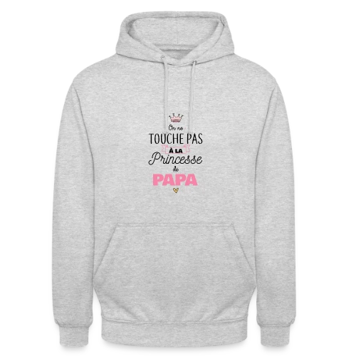 Ma Princesse de Papa - Sweat-shirt à capuche unisexe