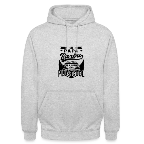 Le Papa Barbu Stylé - Sweat-shirt à capuche unisexe