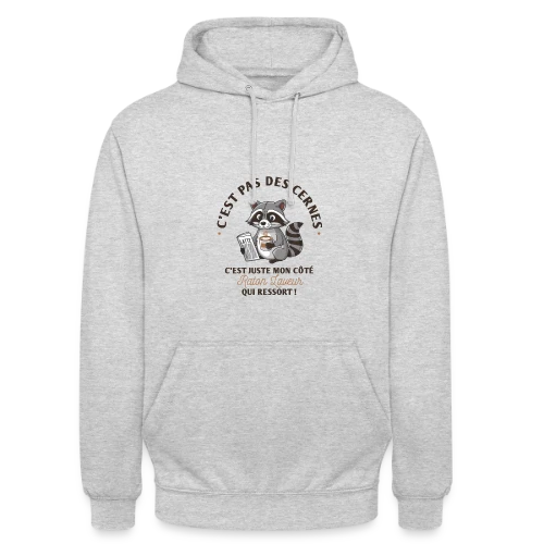 T-shirt Humour : Mon Côté Raton Laveur - Sweat-shirt à capuche unisexe