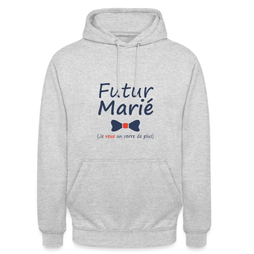 Futur Marié Verre de Plus - Sweat-shirt à capuche unisexe