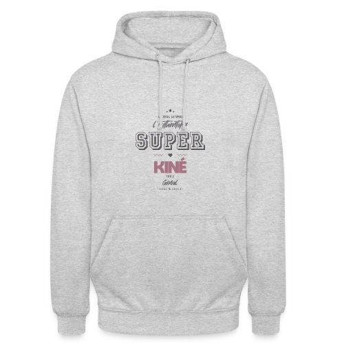 T-shirt Super Kiné : L'Authentique - Sweat-shirt à capuche unisexe