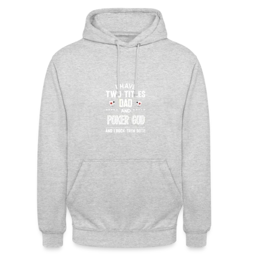 King of Poker - Sweat-shirt à capuche unisexe