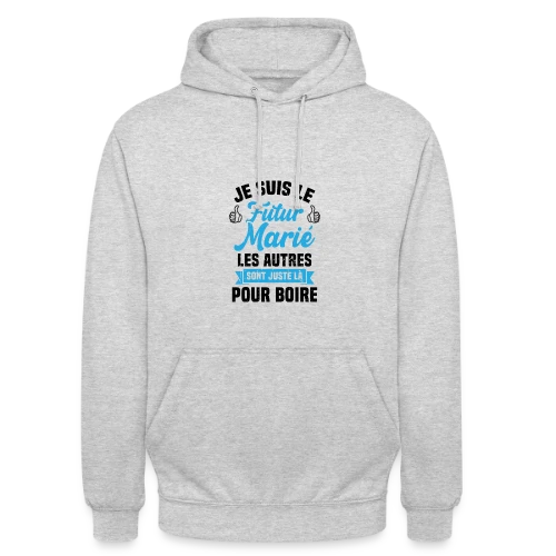 Futur Marié Humour EVG - Sweat-shirt à capuche unisexe