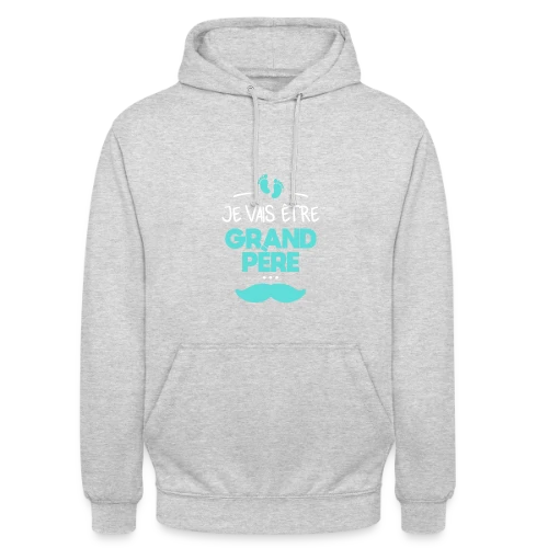 T-shirt 'Je Vais Être Grand-Père' - Annonce Fierté Bébé - Sweat-shirt à capuche unisexe
