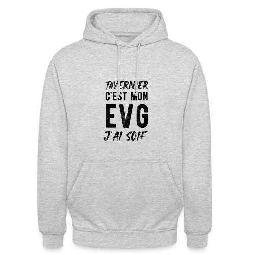 EVG Tavernier J'ai Soif - Sweat-shirt à capuche unisexe