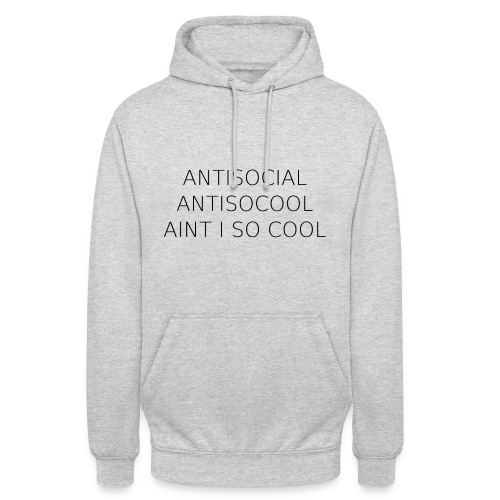 antisocial - Unisex Hoodie