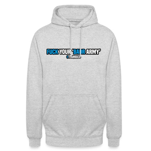 Fuck your 'Badr army' | #teamrico - Uniseks hoodie