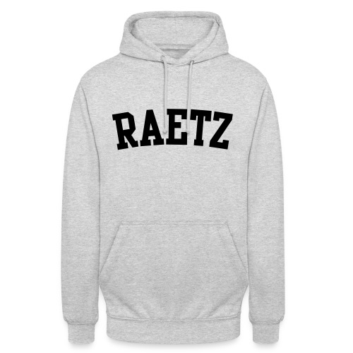Raetz - Unisex Hoodie