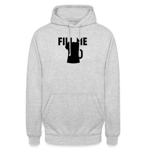 fill me with beer - Sweat-shirt à capuche unisexe