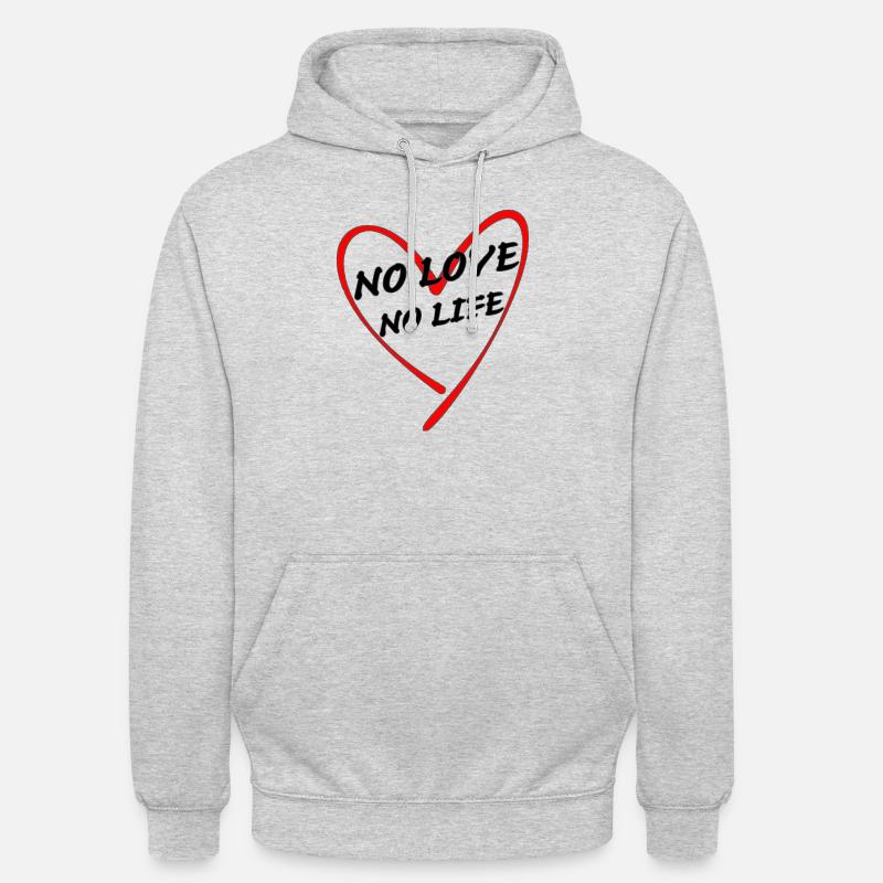 no love no life - Unisex Hoodie - light heather grey
