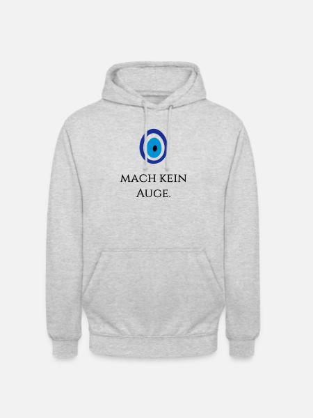 Mach kein Auge - Unisex Hoodie - Hellgrau meliert