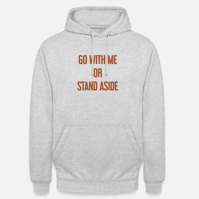 Geh mit oder beiseite - Unisex Hoodie - Hellgrau meliert