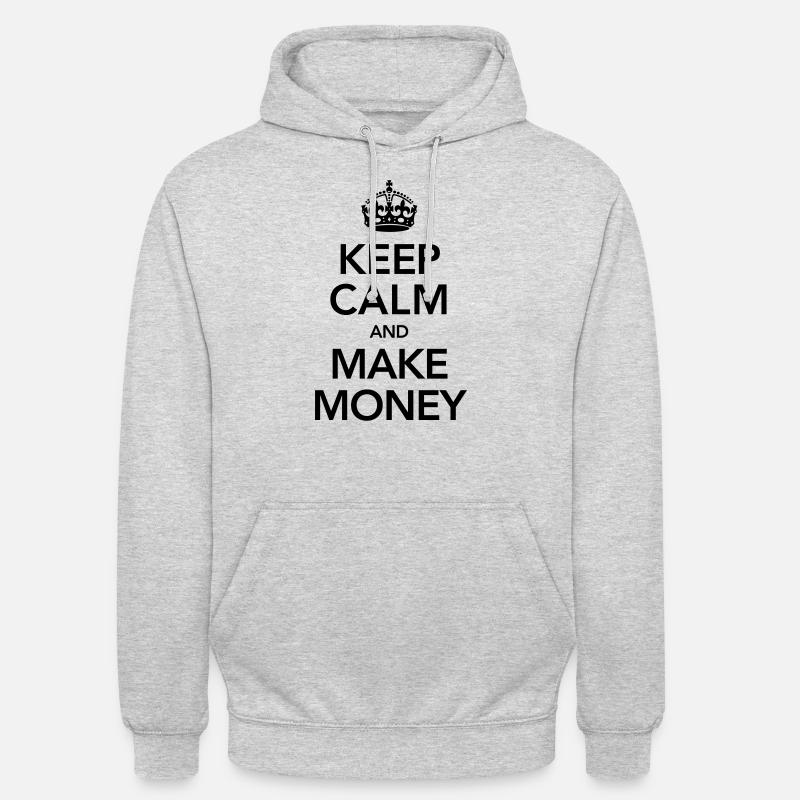 Keep Calm And Make Money - Unisex Hoodie - Hellgrau meliert