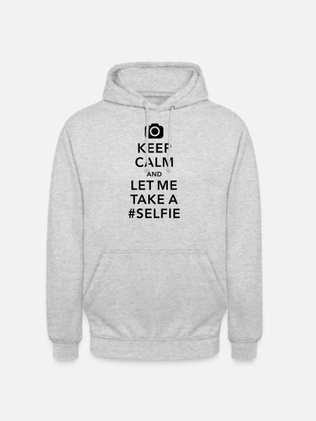 funny Keep calm take a selfie #selfie meme - Unisex Hoodie - light heather grey