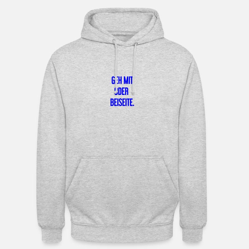 Geh mit oder beiseite - Unisex Hoodie - Hellgrau meliert