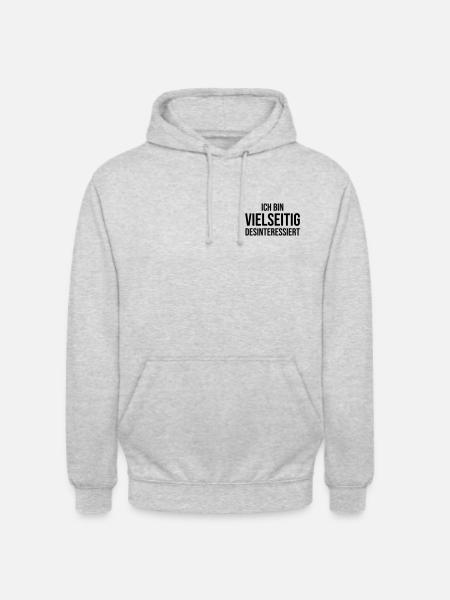 Ich bin vielseitig desinteressiert - Unisex Hoodie - Hellgrau meliert