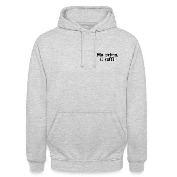 Ma prima, il caffè - Unisex Hoodie - Hellgrau meliert - Vorne - Alina (178cm) & Michal (187cm)