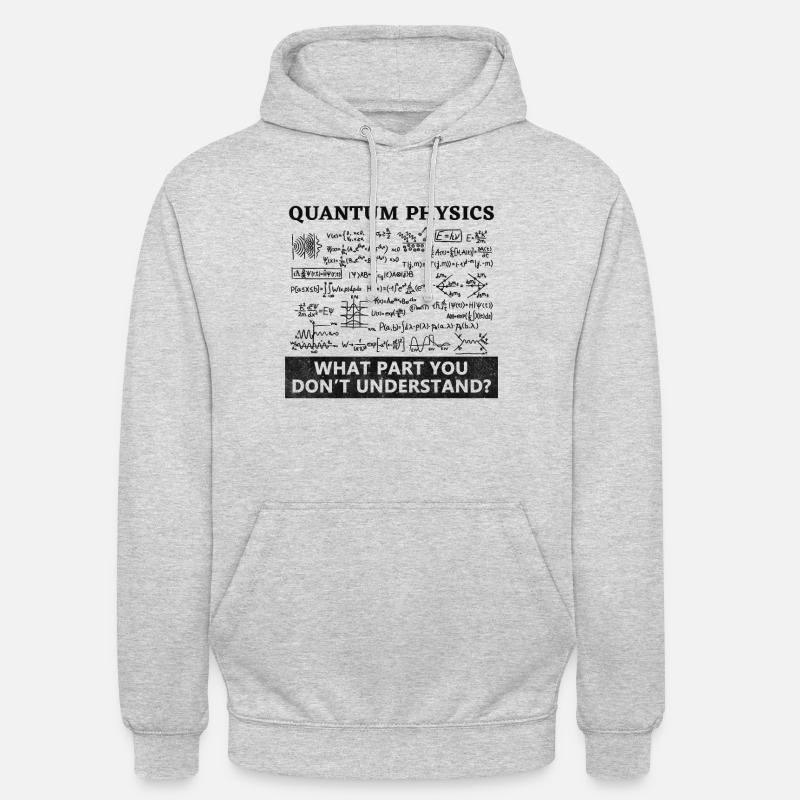 Quantum Physics Quantum Physics - Unisex Hoodie - light heather grey