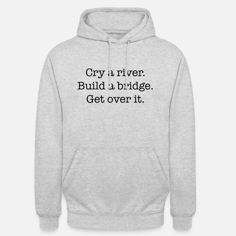 Cry A River Gift Idea - Unisex Hoodie - light heather grey