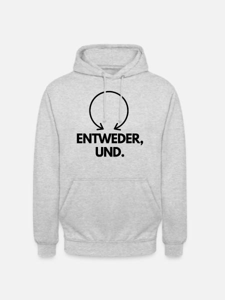 Entweder, ... und! - Unisex Hoodie - Hellgrau meliert