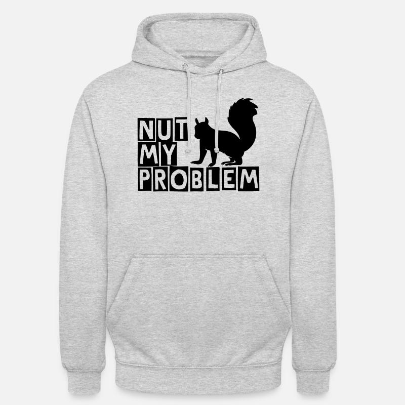 Nut my problem - Unisex Hoodie - light heather grey