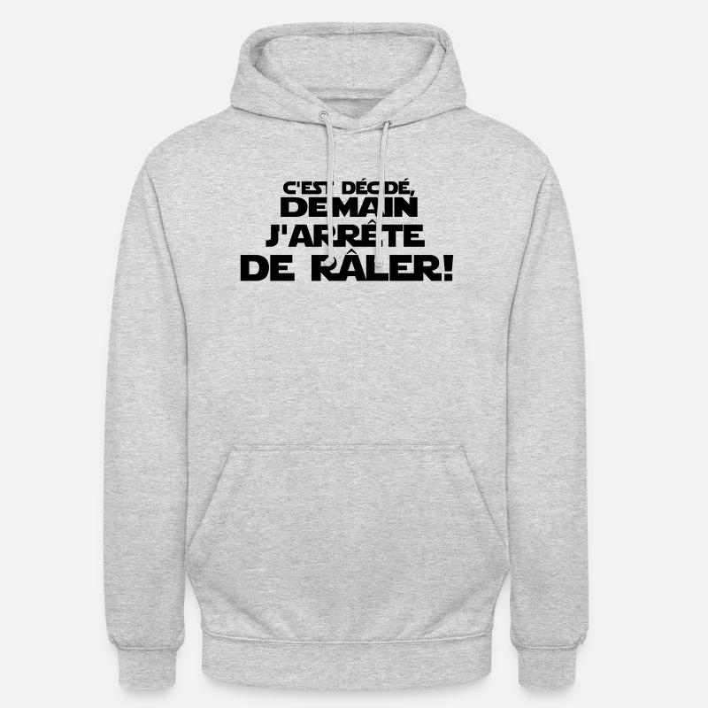 c'est décidé j'arrête de râler - Sweat-shirt à capuche unisexe - gris clair chiné