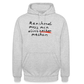 Manchmal muss man alles selber machen - Unisex Hoodie - Hellgrau meliert - Vorne - Alina (178cm) & Michal (187cm)