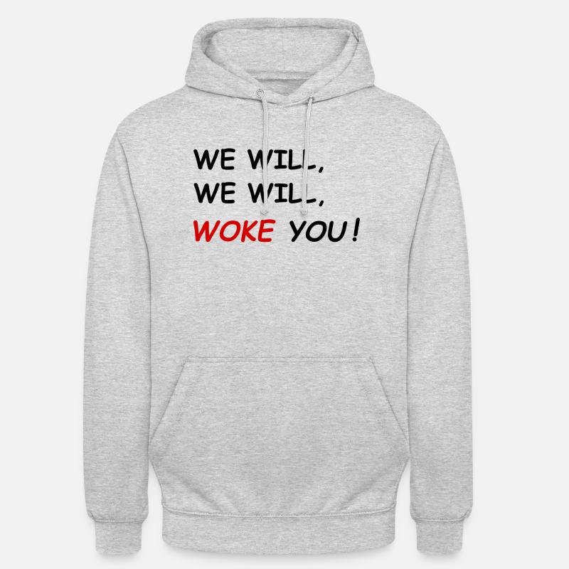 WE WILL WOKE YOU ! - Sweat-shirt à capuche unisexe - gris clair chiné