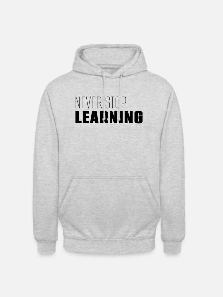 "Never Stop Learning" - Motto - Spruch - Unisex Hoodie - Hellgrau meliert