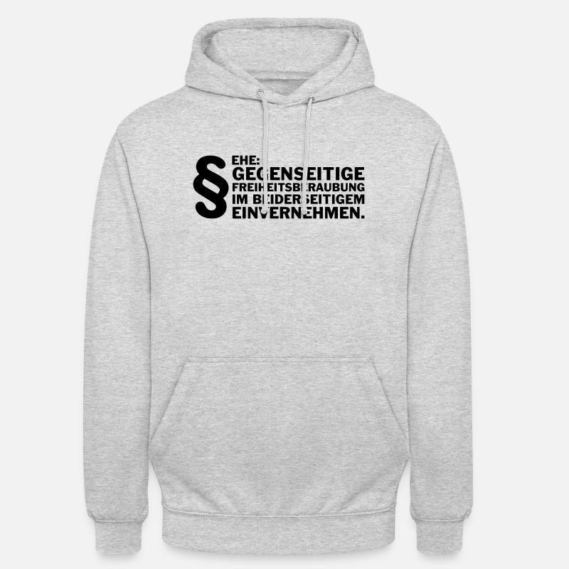 Ehe: Gegenseitige Freiheitsberaubung.... - Unisex Hoodie - Hellgrau meliert