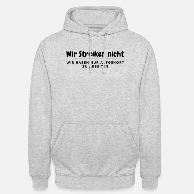 Nous ne sommes pas en grève ! - Sweat-shirt à capuche unisexe - gris clair chiné