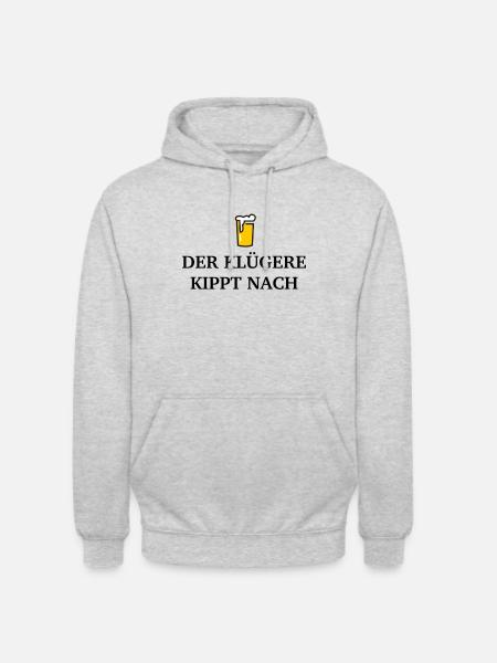 Der Klügere kippt nach - Unisex Hoodie - Hellgrau meliert