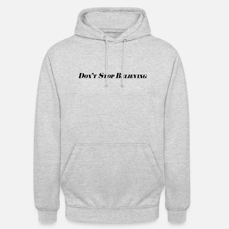Don't Stop Believing - Unisex Hoodie - light heather grey