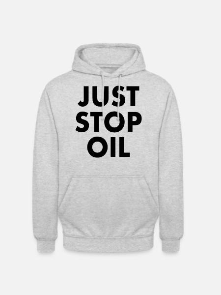Just stop oil - Unisex Hoodie - Hellgrau meliert