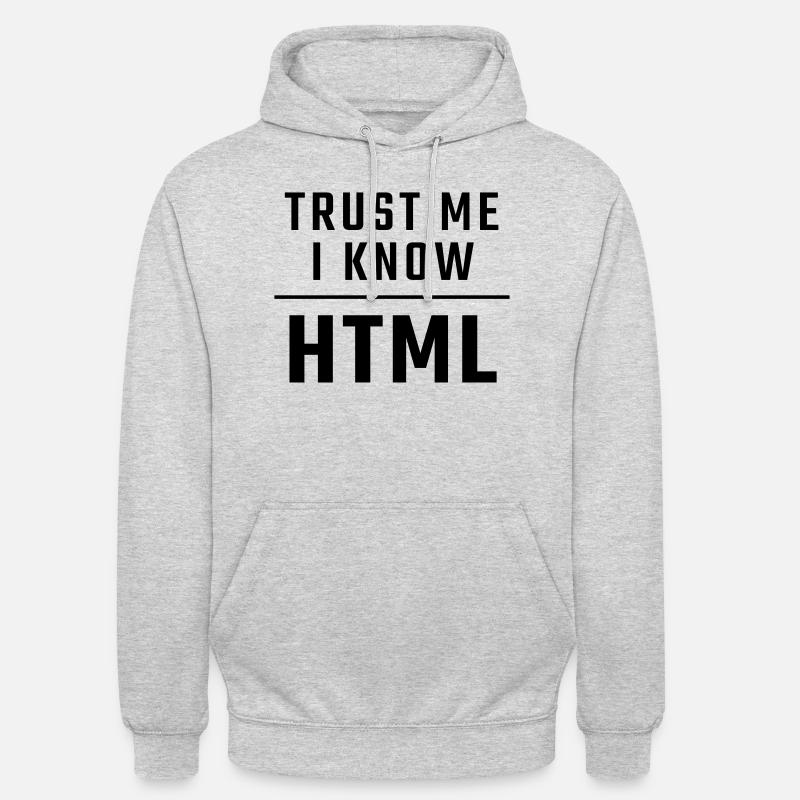 Croyez-moi, je connais HTML - Sweat-shirt à capuche unisexe - gris clair chiné