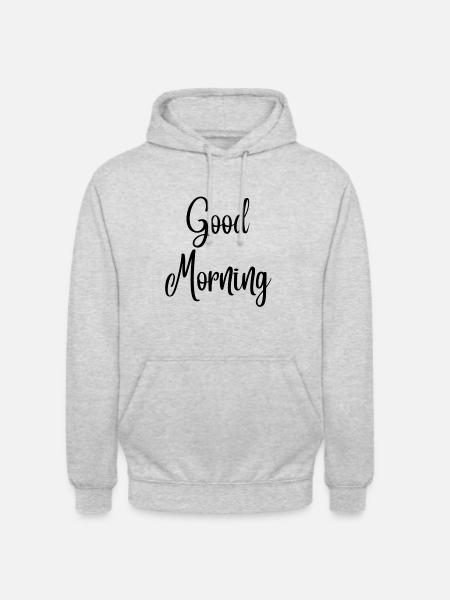 Good Morning - Unisex Hoodie - Hellgrau meliert