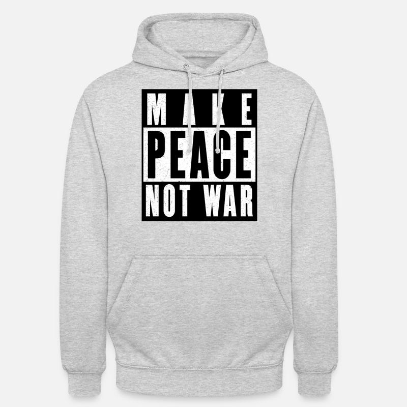 MAKE PEACE NOT WAR - Unisex Hoodie - light heather grey