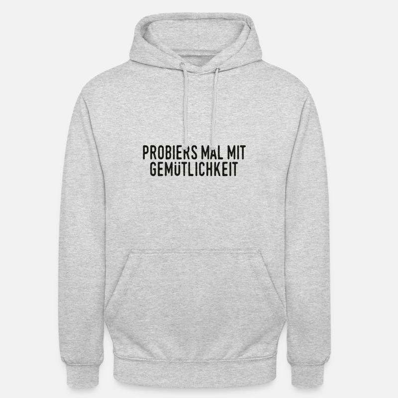 Probiers mal mit Gemütlichkeit - Unisex Hoodie - Hellgrau meliert