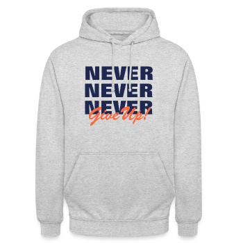 NEVER GIVE UP - MOTIVATION - PAROLE - DURCHHALTEN - Unisex Hoodie - Hellgrau meliert - Vorne - Alina (178cm) & Michal (187cm)
