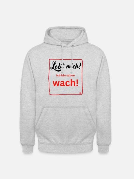 Ich bin schon wach - Unisex Hoodie - Hellgrau meliert