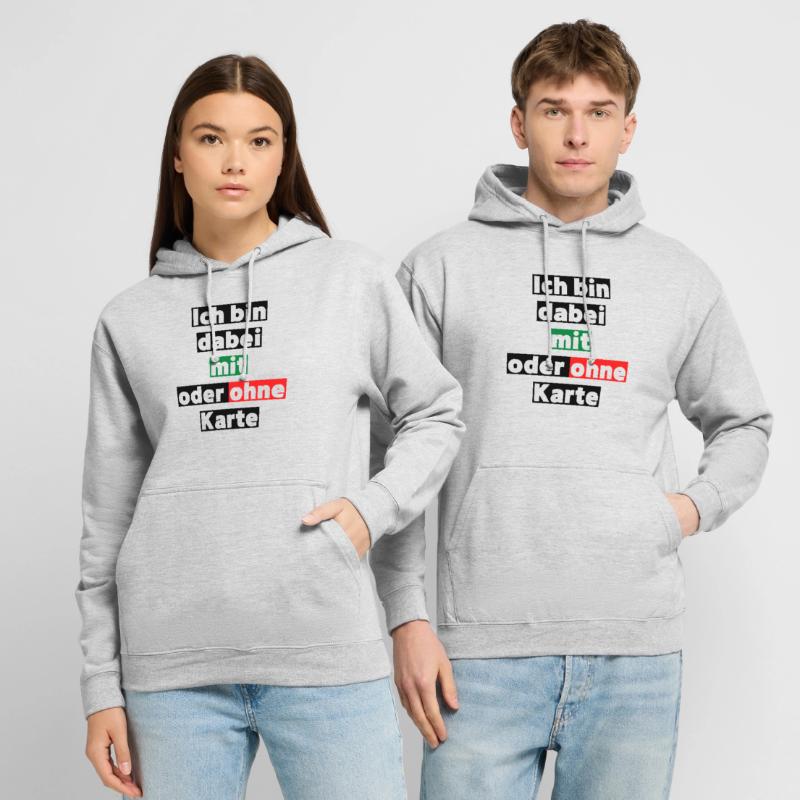 ich bin dabei mit oder ohne Karte Unisex Hoodie