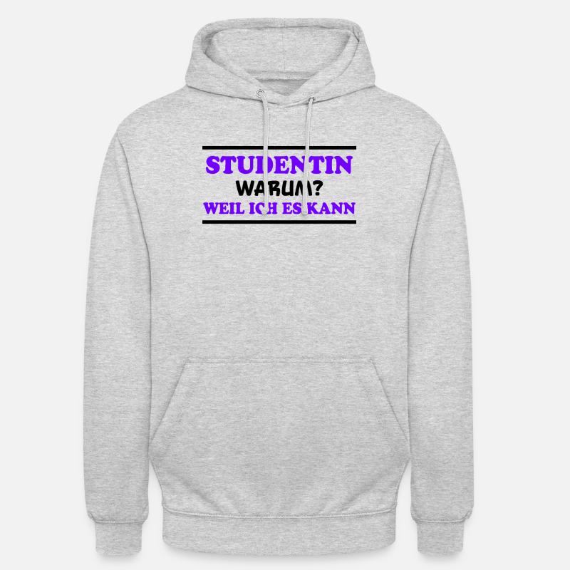 Studentin Spruch Universität Studentin Geschenk - Unisex Hoodie - Hellgrau meliert