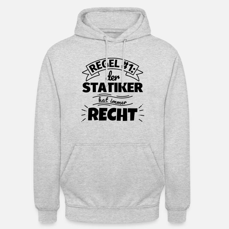 Statiker Geschenke – Hat immer Recht - Unisex Hoodie - Hellgrau meliert